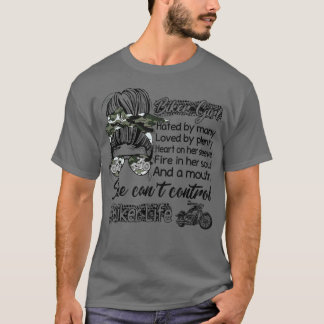 Biker Girl verhasst von vielen geliebt von viel He T-Shirt