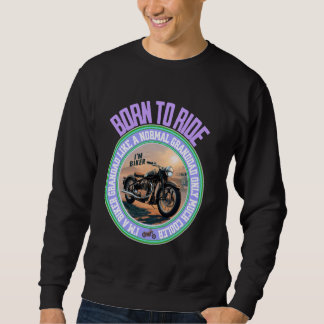 Biker Grandad Much Cooler Best Grandpa Ever Motorb Sweatshirt