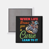 Biker Motorcycle Lover When Life Throws You A Curv Magnet (Vorderseite/Rückseite)