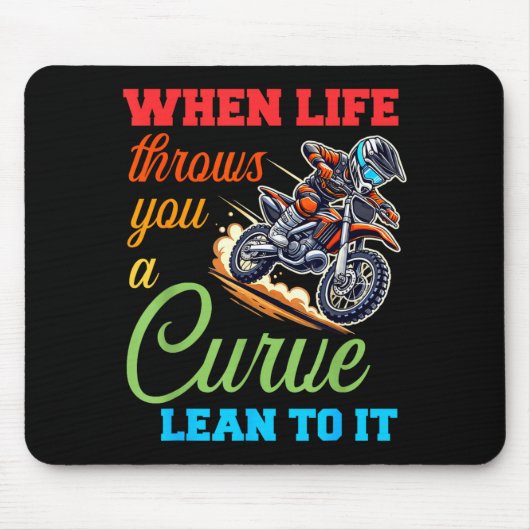 Biker Motorcycle Lover When Life Throws You A Curv Mousepad (Vorne)