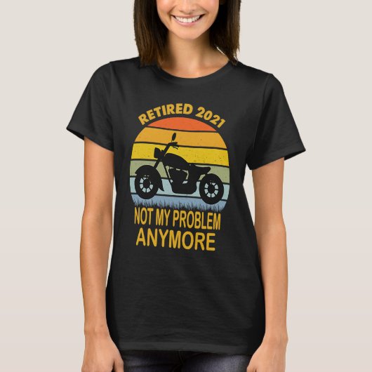 Biker Motorcycle retired   Saying Retro Style T-Shirt (Vorderseite)
