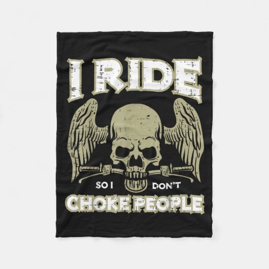 Biker Ride So I Dont Choke People Funny Motorcycle Fleecedecke (Vorderseite)