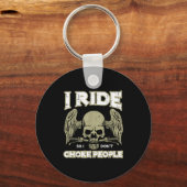 Biker Ride So I Dont Choke People Funny Motorcycle Schlüsselanhänger (Vorderseite)