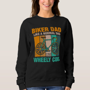 Biker-Vater wie ein normaler Vater, aber mit Siche Sweatshirt