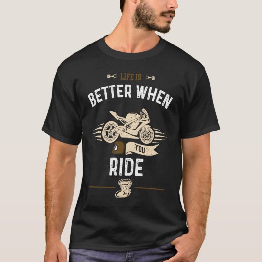 Biker  When You Ride  Motorcycle T-Shirt (Vorderseite)