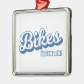Bikes Hell Yeah! Ornament Aus Metall (Links)