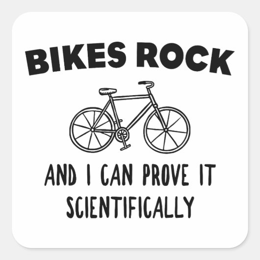 Bikes Rock und ich kann es wissenschaftlich beweis Quadratischer Aufkleber (Vorderseite)