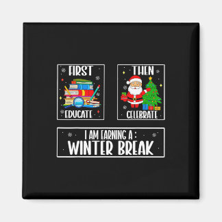 Bilden Sie zuerst, dann feiern Sie die Winterpause Magnet