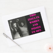 -Bilder, INSULTIERT DIES FRAUEN UND SETZT UNS AB. Rechteckiger Aufkleber (Umschlag)