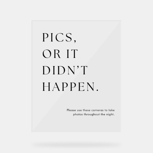 Bilder oder es ist nicht passiert, dass eine Camer Acrylschild (Vorderseite)