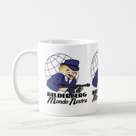 Bilderberg Mondo Nostra Kaffeetasse (Links)