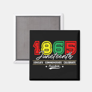 Bildung Gedenken Feiern 1865 Juneteenth Magnet