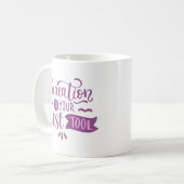 Bildung ist das beste Werkzeug Kaffeetasse (Vorderseite Links)