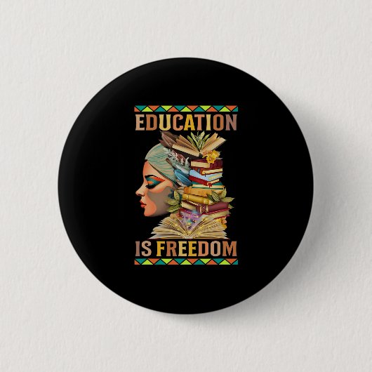 Bildung ist die amerikanische Freiheitsgeschichte Button (Vorderseite)