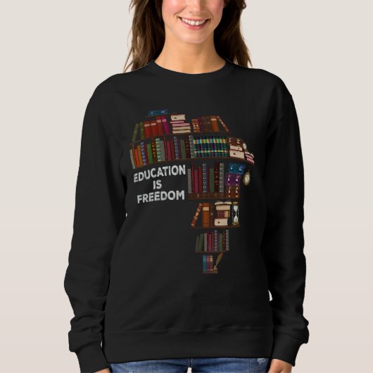 Bildung ist Freedom Book Reader Schwarze Geschicht Sweatshirt (Vorderseite)