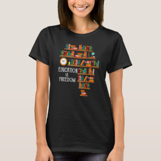 Bildung ist Freedom Book Reader Schwarze Geschicht T-Shirt