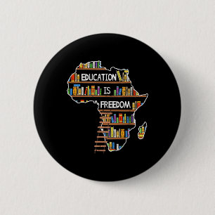 Bildung Ist Freiheit Afrikanischer Schwarzer Gesch Button