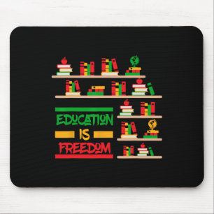 Bildung ist Freiheit Afroamerikanische schwarze Ge Mousepad