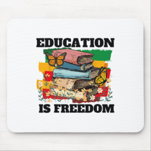 Bildung ist Freiheit Afroamerikanischer Schwarzer Mousepad