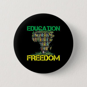 Bildung ist Freiheit Black History Month Afrikaner Button