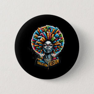 Bildung Ist Freiheit Black History Month Lehrer B Button