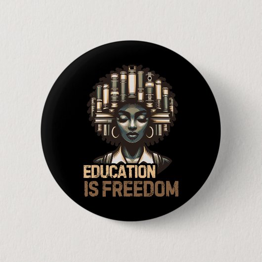 Bildung Ist Freiheit Black History Month Schwarzer Button (Vorderseite)