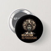 Bildung Ist Freiheit Black History Month Schwarzer Button (Vorne & Hinten)