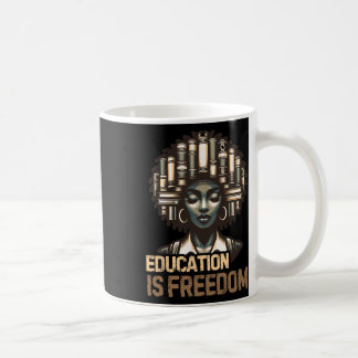 Bildung ist Freiheit Black History Month Schwarzer Kaffeetasse
