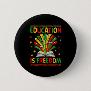 Bildung Ist Freiheit Bücher Liebhaber Black Histor Button