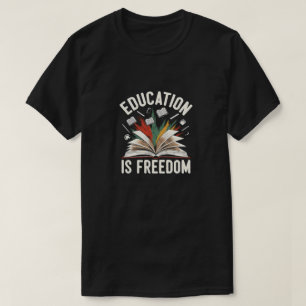 Bildung Ist Freiheit Offenes Buch Lernen Lehrer T-Shirt