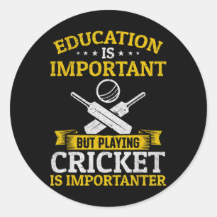 Bildung ist wichtig, aber Cricket zu spielen ist w Runder Aufkleber