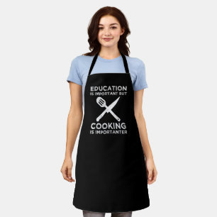 Bildung ist wichtig, aber das Kochen ist wichtig Schürze