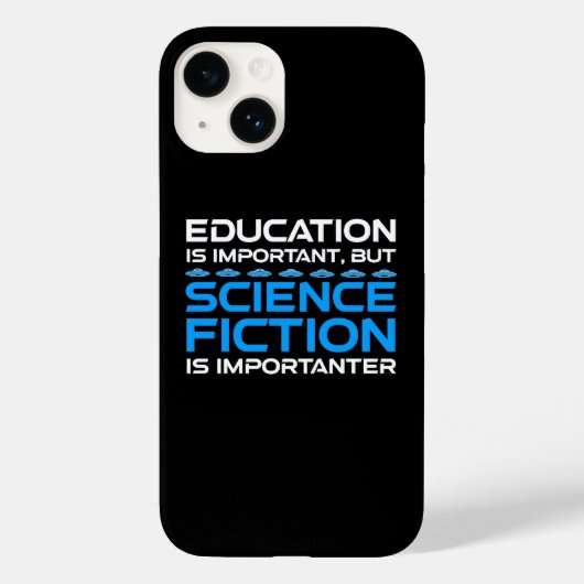 Bildung ist wichtig, aber das SCIFi ist wichtig Case-Mate iPhone Hülle (Rückseite)