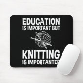 Bildung ist wichtig, aber es ist wichtig, zu nicke mousepad (Mit Mouse)
