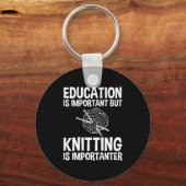 Bildung ist wichtig, aber es ist wichtig, zu nicke schlüsselanhänger (Rückseite)