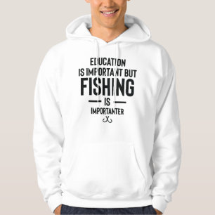 Bildung ist wichtig, aber Fischerei ist wichtig Hoodie