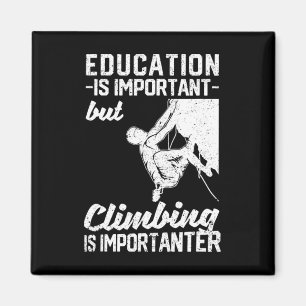 Bildung ist wichtig, aber Klettern ist wichtiger Magnet