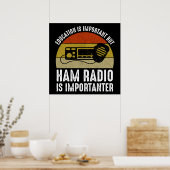 Bildung ist wichtig - Ham Radio ist wichtig Poster (Küche)