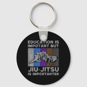Bildung ist wichtig Jiujitsu ist wichtiger Jiu Schlüsselanhänger
