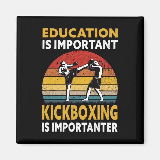 Bildung Ist Wichtig Kickboxing Importanter - Ki Magnet (Vorne)