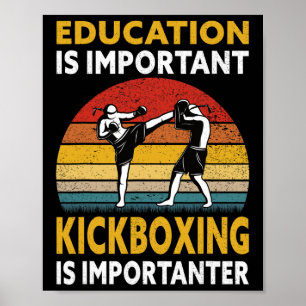 Bildung Ist Wichtig Kickboxing Importanter - Ki Poster