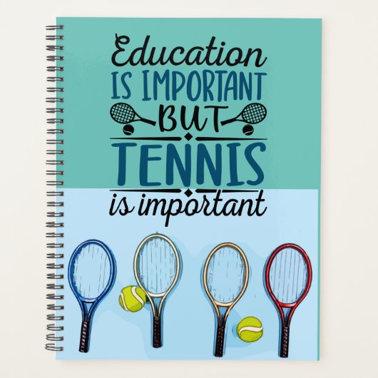 Bildung ist wichtig Tennis Planer (Vorderseite)