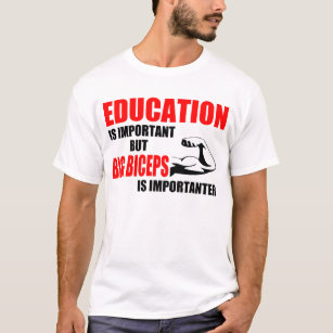 Bildung ist wichtiges aber großes Bizeps T-Shirt