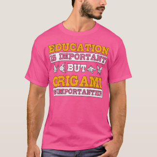 Bildung Origami Importanter Origami Tiergeschenke T-Shirt