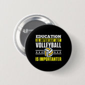Bildung von Frauen ist wichtig, aber Volleyball is Button (Vorne & Hinten)