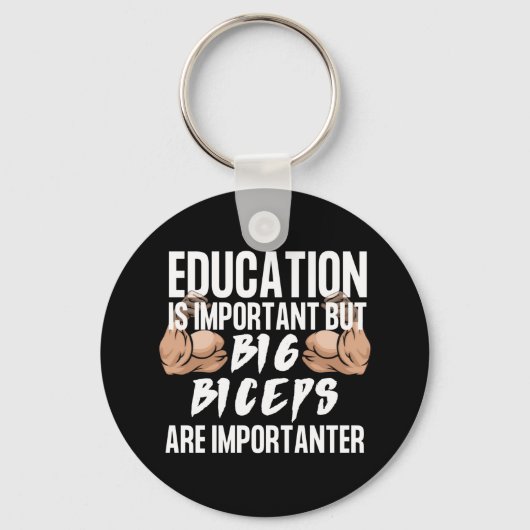 BildungWichtig, aber große BizepsWichtiger Schlüsselanhänger (Vorderseite)