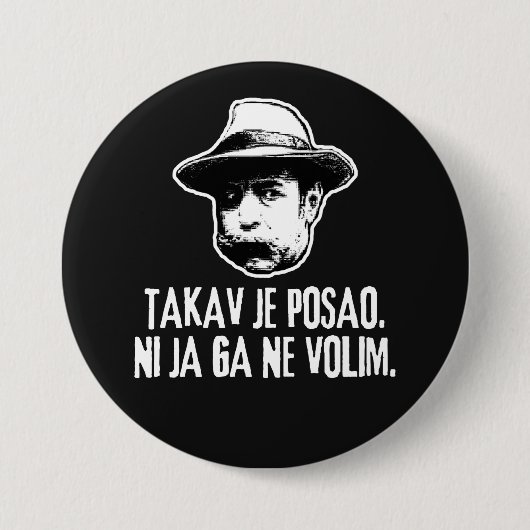 Bili Piton So Ist Die Arbeit Button (Vorderseite)