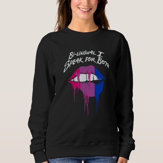 Bilingual I Speak for Both Bisexual Pride Month Bi Sweatshirt (Vorderseite)
