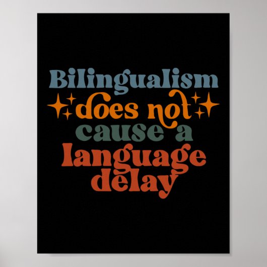 Bilingualism Does Not Cause A Language Delay  Poster (Vorne)