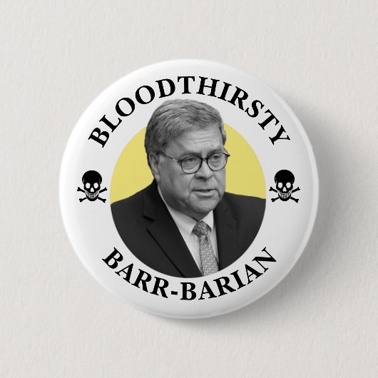 Bill Barr: Amerikas blutdurstiger Generalstaatsanw Button (Vorderseite)